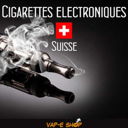 Cigarette Electronique Suisse