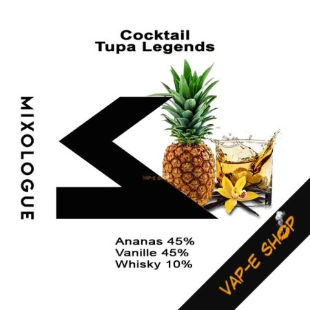 Le Mixologue Cocktail Tupa Legends, eliquide ananas, vanille, whisky