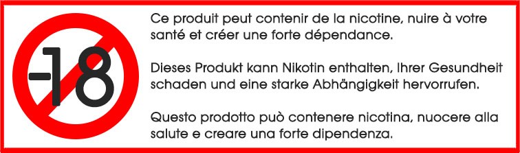 Avertissement. Ce produit peut nuire à votre santé et crée une forte dépendance. Interdit aux -18 an
